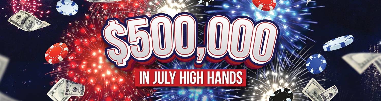$500,000 in July High Hands