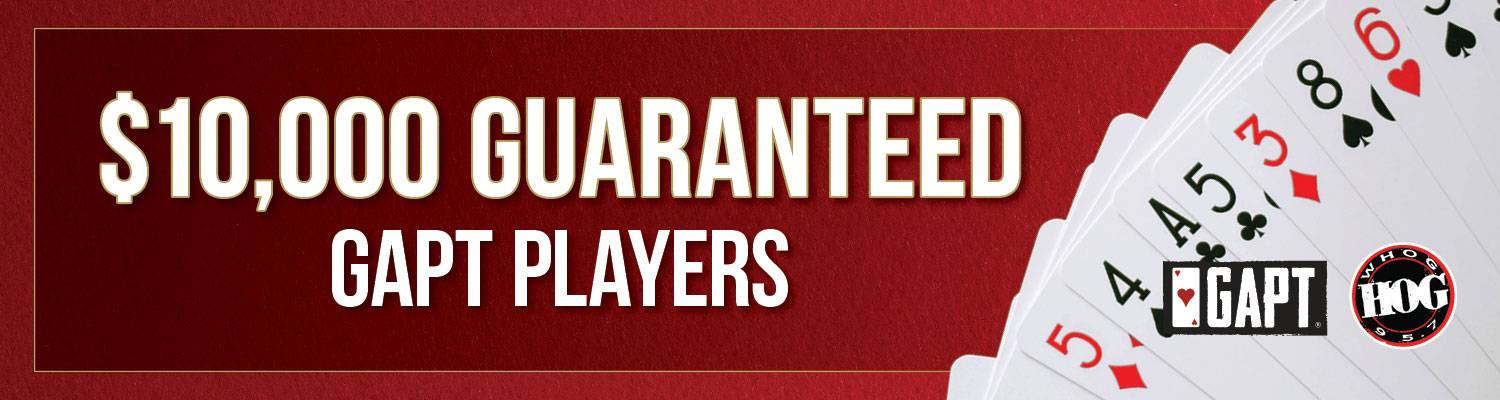 $10,000 Guaranteed GAPT Players