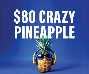 $80 Crazy Pineapple