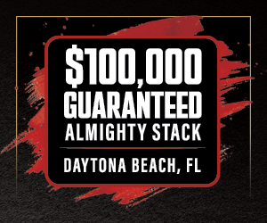 $100,000 Guaranteed Almighty Stack - Daytona Beach, FL