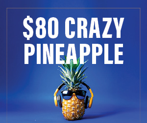 $80 Crazy Pineapple