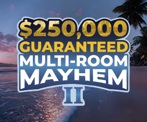 $250K Guaranteed Multi-Room Mayhem