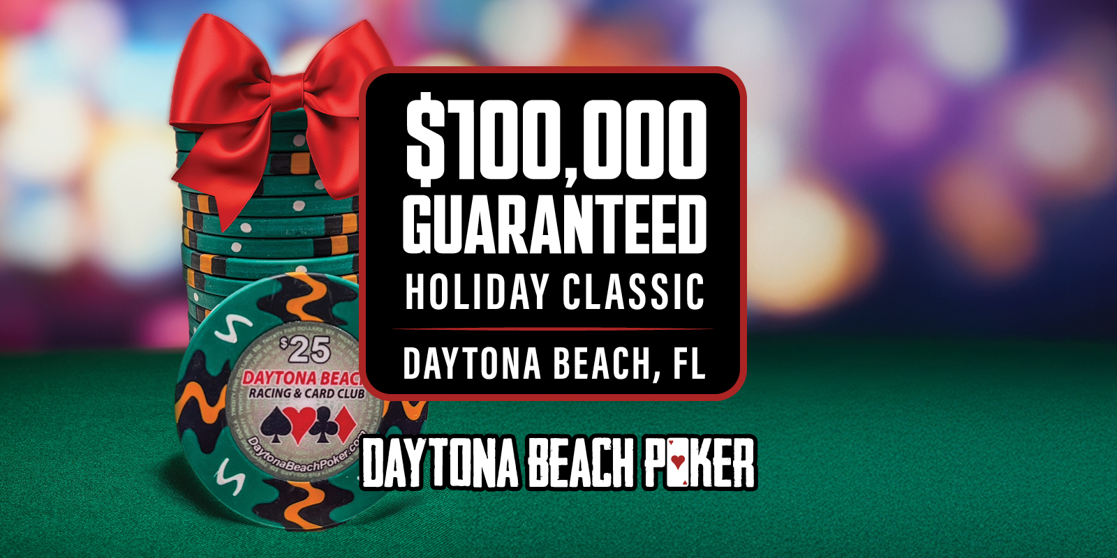 $100,000 Guaranteed Holiday Classic - Daytona Beach, FL