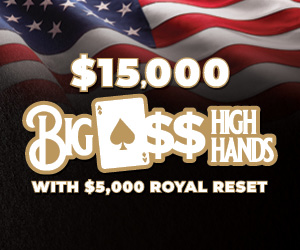 $15,000 Big A$$ High Hands